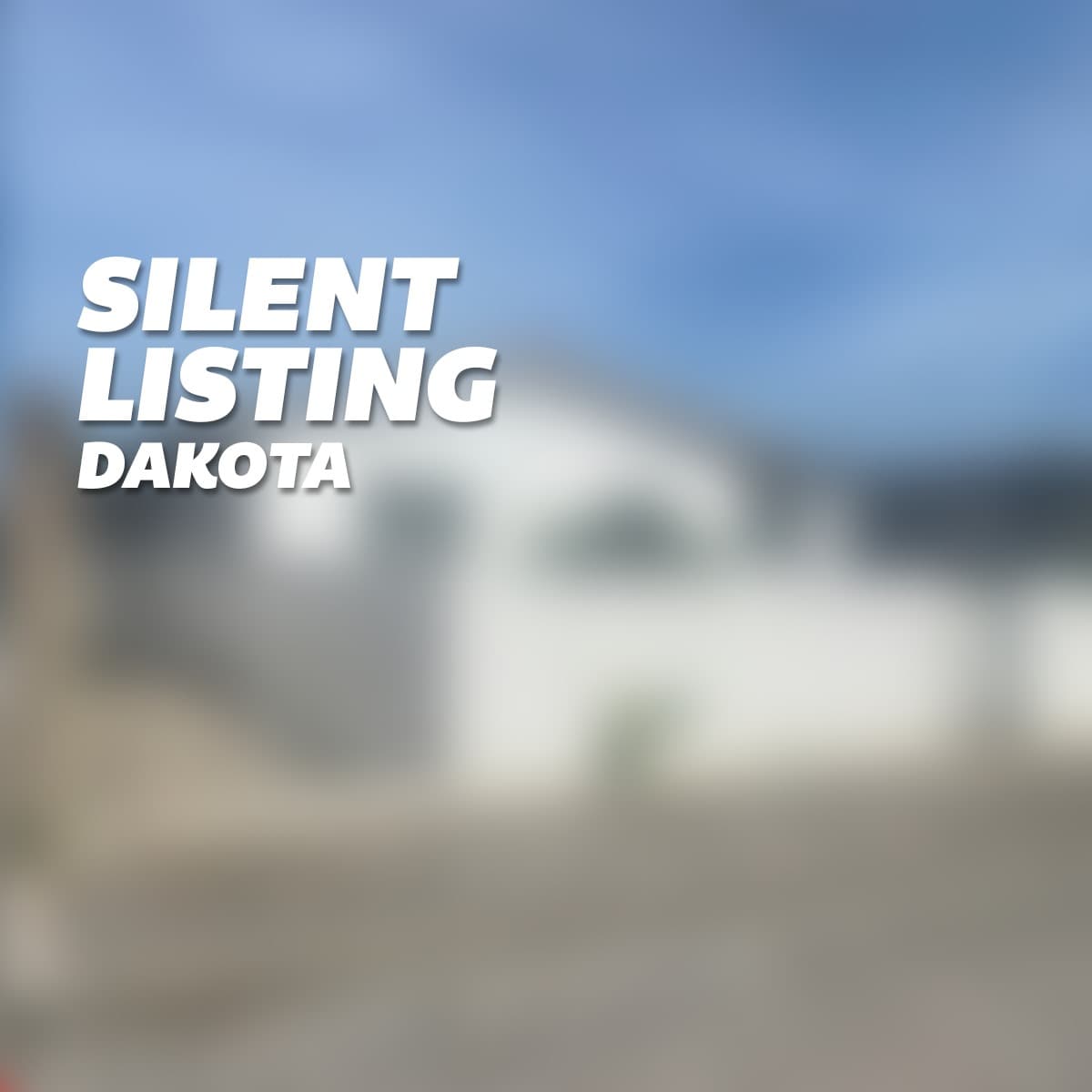Silent Listing - Dakota